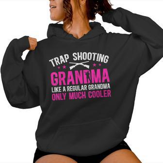 Cool Trap Shooting Grandma Trap Shooting Grandmother Women Hoodie - Thegiftio UK