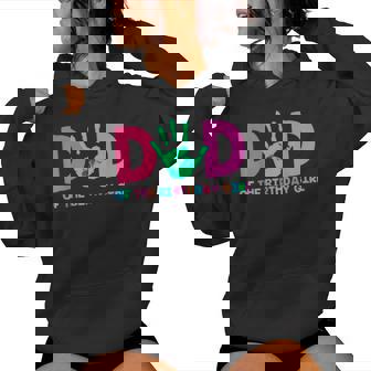 Dad Of The Birthday Girl 5Th Birthday Girl High Five Theme Women Hoodie - Monsterry