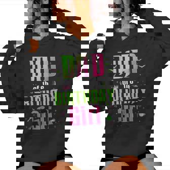 Dad Of The Birthday Girl Matching Witch Family Bday Party Women Hoodie | Seseable UK