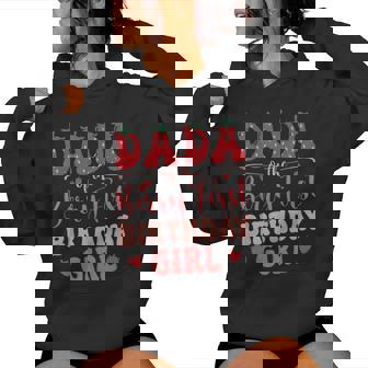 Dada Of The Birthday Girl Berry First Family Party Decor Women Hoodie - Thegiftio UK