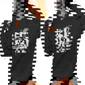 Is He Dead Yet Bold Men Women Hoodie | Seseable UK