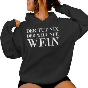 Der Tut Nix Der Will Nur Wein Wine Lovers Red Wine Kapuzenpullover für Damen - Geschenkecke