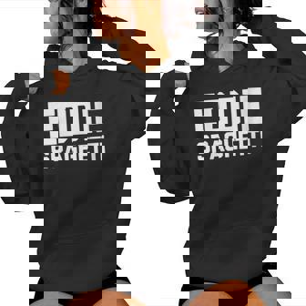 Eddie Spaghetti Saying Sarcastic Novelty Name Eddie Women Hoodie | Mazezy