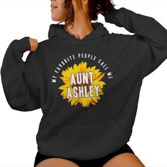 Favorite People Call Me Aunt Ashley Sunflower Women Hoodie - Thegiftio UK