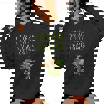 FEED ME VEGANS FUNNY VEGETARIAN GARDENER VENUS FLYTRAP FOOD Women's Hoodie - Monsterry