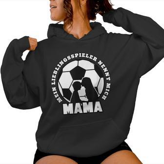 Football My Favourite Player Nennt Mich Mama Kapuzenpullover für Damen - Geschenkecke