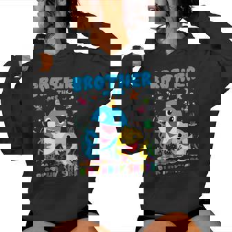 Brother Of The Birthday Family Shark Birthday Boy Girl Women Hoodie - Seseable