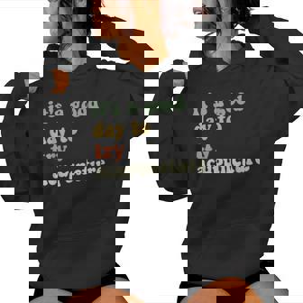Sarcastic It's A Good Day To Try Acupuncture Groovy Women Hoodie | Mazezy