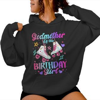 Godmother Of The Birthday Girl Rolling Skate Family Party Women's Hoodie - Monsterry