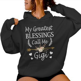 My Greatest Blessings Call Me Gigi Cute Mother's Day Women Hoodie - Thegiftio UK