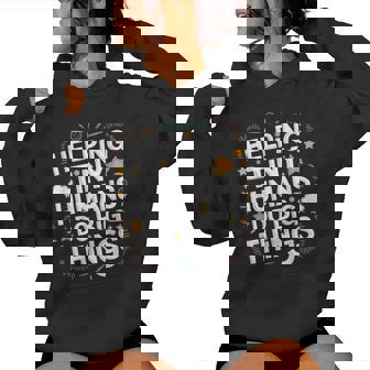 Helping Tiny Humans Do Big Things Special Education Teacher Women Hoodie | Mazezy
