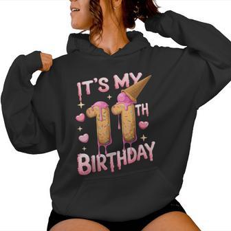 Ice Cream 11Th Birthday For Girls 11 Year Old Birthday Women Hoodie - Thegiftio UK