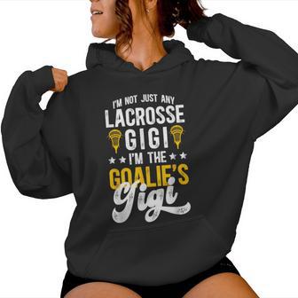 I'm The Lacrosse Goalie Gigi Of A Lacrosse Goalkeeper Gigi Women Hoodie - Thegiftio UK