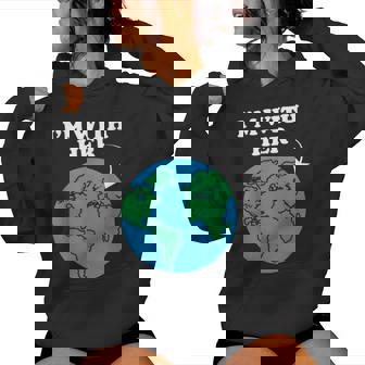 I'm With Her Mother Earth Climate Change Protest Earth Day Women Hoodie | Seseable CA