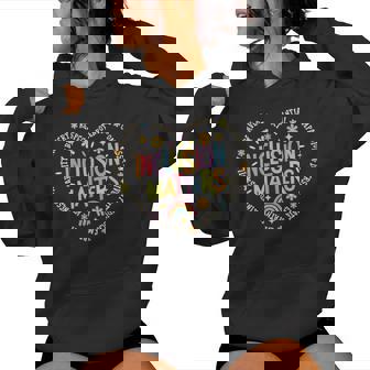 Inclusion Matters Special Education Teacher Autism Awareness Women Hoodie - Thegiftio UK