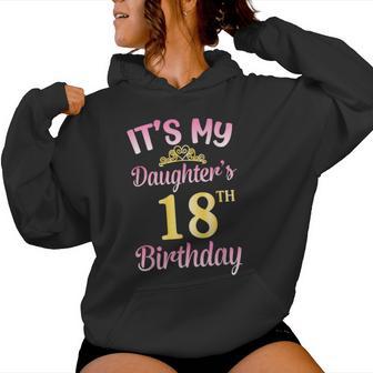 It's My Daughter's 18Th Birthday Happy To Me You Dad Mama Her Kapuzenpullover für Damen - Geschenkecke