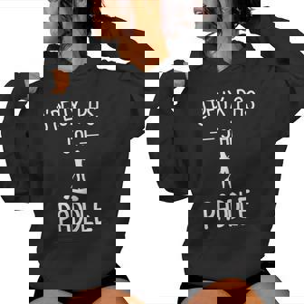 Je Peux Pas J'ai Paddle Humour Stand Up Paddle Sweat à capuche femme - Cadeauxyz