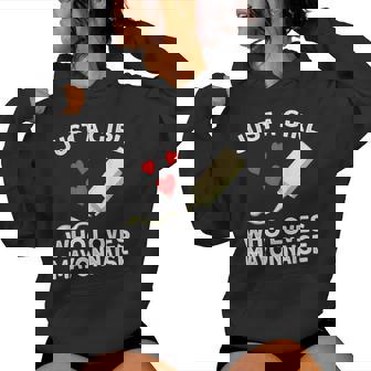 Just A Girl Who Loves Mayonnaise Women's Hoodie - Monsterry