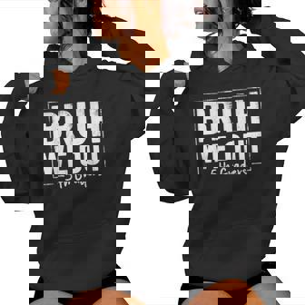 Last Day Of School 5Th Fifth Grade Bruh We Out 5Th Graders Women Hoodie | Mazezy