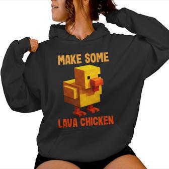 Make Some Lava Chicken Women Hoodie - Thegiftio UK