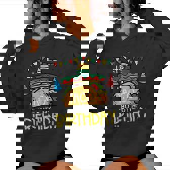 Let's Taco Bout My Birthday Mexican Party Boys Girls Women's Hoodie - Monsterry