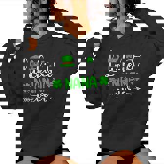 Luckiest Nana Ever Lucky Nana St Patrick's Day Women Hoodie - Monsterry