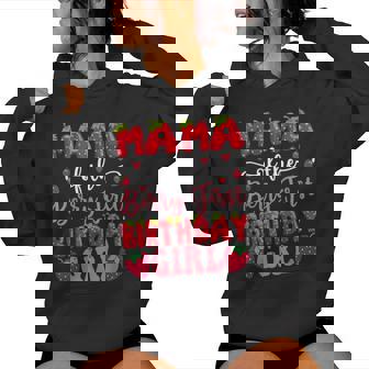 Mama Of The Berry First Birthday Girl Strawberry Lover Women's Hoodie - Monsterry