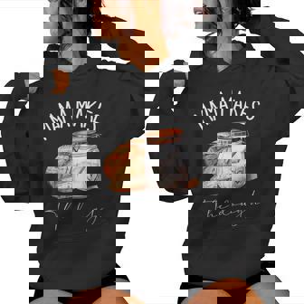 Mama Makes The Dough Sour Dough Bread Homemade Mom Women Hoodie | Mazezy