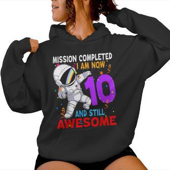 Mission Complete De Cumpleaños Para Niño De 10 Años Diseño De Astronauta Sudadera con capucha para mujer - Regaloses