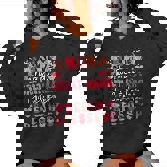 Mom Nana Great Nana Just Keep Being Blessed Mother's Day Women Hoodie | Seseable UK