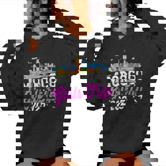 Morocco Girls Trip 2025 Summer Vacation Bachelorette Holiday Women's Hoodie - Monsterry
