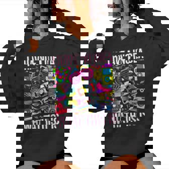 I Have No Idea What This Is Kid 70S 80S 90S Women Hoodie - Thegiftio UK