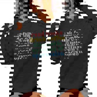 Read Books Drink Coffee Dismantle Systems Of Oppression Women Hoodie - Thegiftio