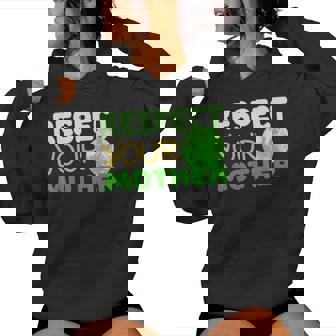 Respect Your Mother Earth Day Women Hoodie - Thegiftio UK
