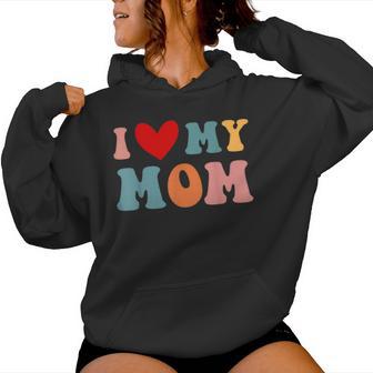 Retro I Love My Mom Best Mother In The World Women Hoodie - Thegiftio UK