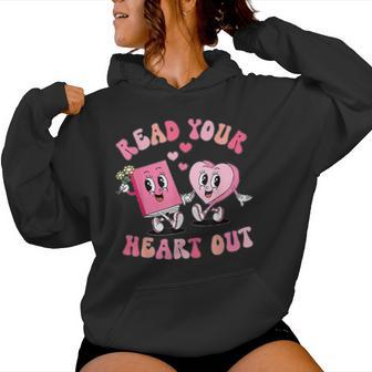Retro Read Your Heart Out Valentine's Day Teacher Book Lover Women Hoodie - Thegiftio UK