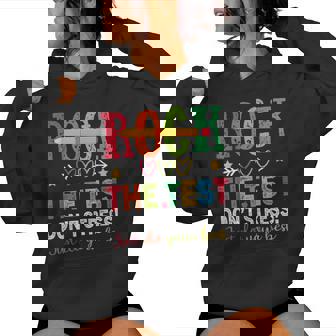 Rock The Test Don't Stress Just Do Your Best Teacher Testing Women Hoodie - Thegiftio