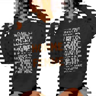 On Sait Qu'on Est Le Meilleur Homme Quand Comme Mienne Sweat à capuche femme - Cadeauxyz