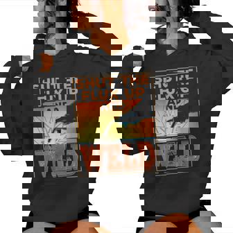 Shut The Flux Up & Weld Travail De Soudure Pour Sweat à capuche femme - Cadeauxyz
