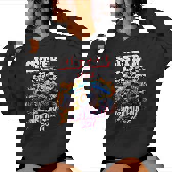 Sister Of The Birthday Boy Monster Truck Birthday Party Women Hoodie - Thegiftio UK