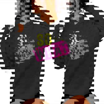 I So What Amusant De Couleur Rose Pour Hommes S Garçons Filles Sweat à capuche femme - Cadeauxyz