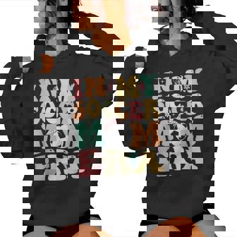 In My Soccer Mom Era Groovy Retro Mama Mom Life Women Hoodie | Mazezy