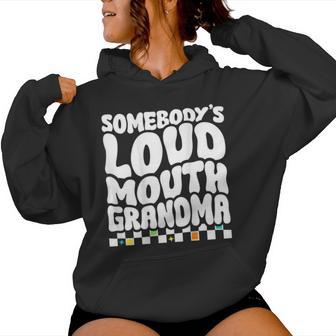 Somebody's Loud Mouth Grandma Women Hoodie - Thegiftio UK
