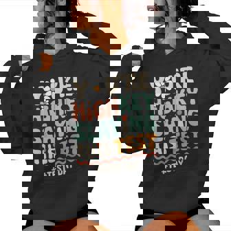 Test Day You're Highkey Slaying This Test Teacher Women Hoodie - Thegiftio