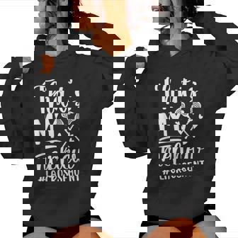 That's My Nephew Lacrosse Aunt Of A Lacrosse Player Auntie Women Hoodie - Seseable
