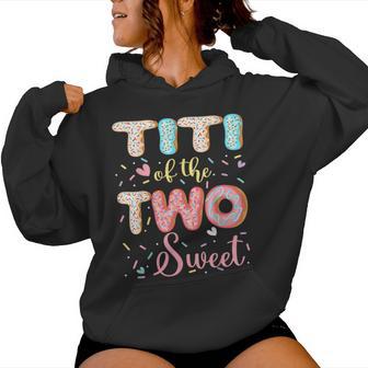 Titi Of The Two Sweet 2Nd Birthday Girl Donut Lover Women Hoodie - Thegiftio UK