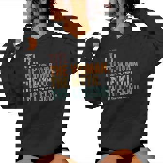 Titi The Woman The Myth The Legend Aunt Vintage Women Hoodie - Seseable