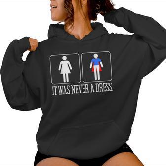 Women's It Was Never A Dress Superheroine Women's Power Feminist Kapuzenpullover für Damen - Geschenkecke