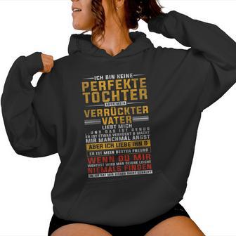 Women's Ich Bin Keine Perfect Daughter Kapuzenpullover für Damen - Geschenkecke