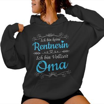 Women's Ich Bin Keine Rentnerin Ich Binollzeit Oma Rente Ruhestand Kapuzenpullover für Damen - Geschenkecke